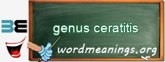 WordMeaning blackboard for genus ceratitis